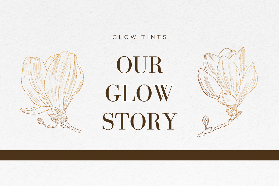 Our Glow Story